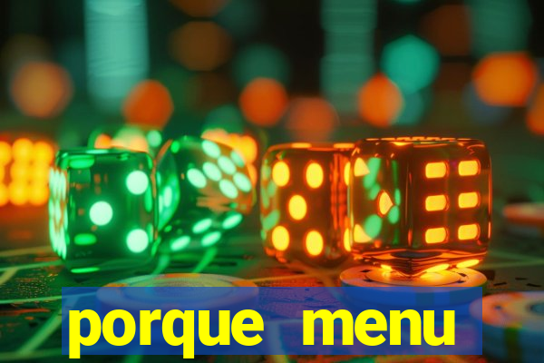 porque menu selvagem acabou